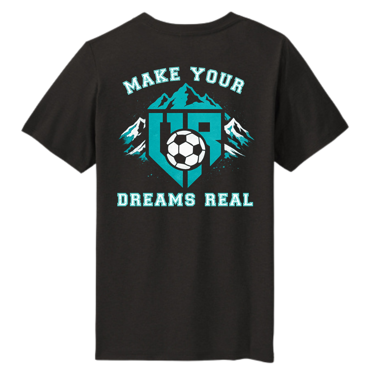 Make Your Dreams Real T-Shirt - DM130/DT130Y